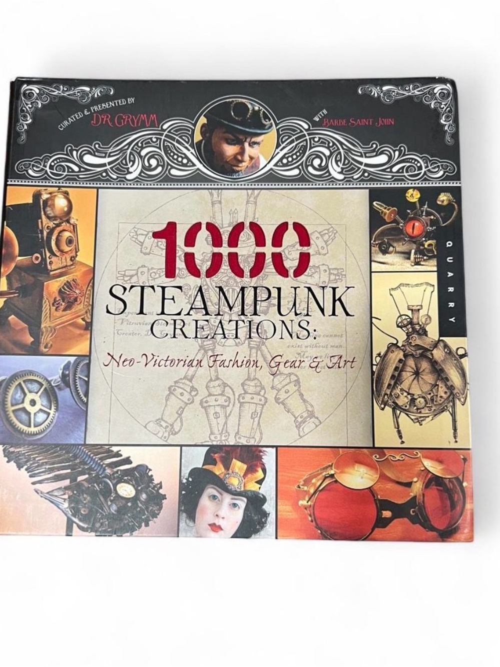 1000 Steampunk Creations: Neo-Victorian Fashion, Gear & Art Soft Hardcover Book